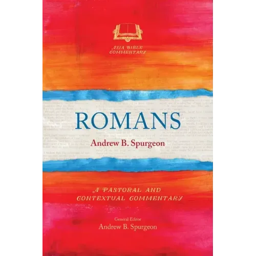 Romans: A Pastoral and Contextual Commentary