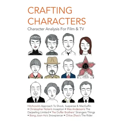 Crafting Characters: Character Analysis For Film & TV