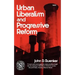 Urban Liberalism and Progressive Reform
