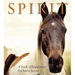 Spirit: A Book of Happiness for Horse Lovers