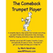 The Comeback Trumpet Player