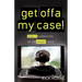 Get Offa My Case!: Godly Parenting of an Angry Teen
