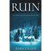 Ruin: A haunting thriller for cold dark nights.