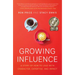 Growing Influence: A Story of How to Lead with Character, Expertise, and Impact