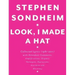 Look, I Made a Hat: Collected Lyrics (1981-2011) with Attendant Comments, Amplifications, Dogmas, Harangues, Digressions, Anecdotes and Miscellany