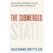 The Submerged State: How Invisible Government Policies Undermine American Democracy
