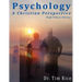 Psychology: A Christian Perspective - High School Edition