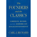 The Founders and the Classics: Greece, Rome, and the American Enlightenment