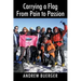Carrying a Flag From Pain to Passion