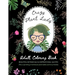 Crazy Plant Lady: Adult Coloring Book: Beautiful Botanicals & Inspirational Quotes (Plus a sprinkling of whimsical plant ladies and furry friends)