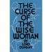 The Curse of the Wise Woman (Valancourt 20th Century Classics)