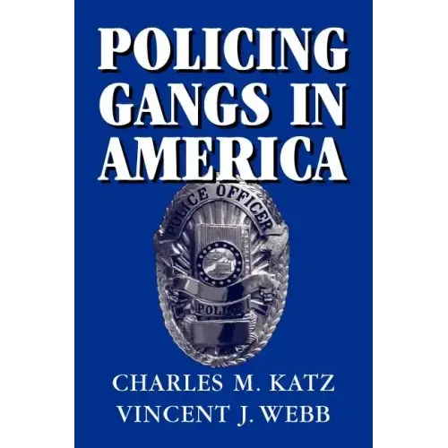 Policing Gangs in America