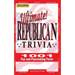 Ultimate Republican Trivia: 1001 Fun and Fascinating Facts