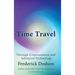 Time Travel through Consciousness and Advanced Technology
