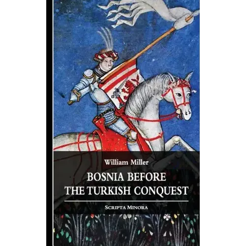 Bosnia before the Turkish Conquest