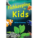 Fishkeeping for Kids