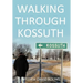 Walking Through Kossuth