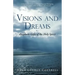Visions and Dreams: Prophetic Gifts of the Holy Spirit