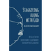 Staggering Along With God: An Interview Biography