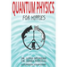 Quantum Physics for Hippies