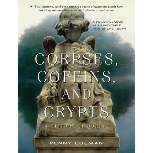 Corpses, Coffins, and Crypts