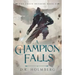 A Champion Falls
