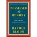 Possessed by Memory: The Inward Light of Criticism