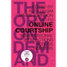 Online Courtship: Interpersonal Interactions Across Borders