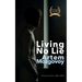 Living No Lie: A Russian Diary 2021 - 2024