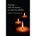 Praying--With the Saints--To God Our Mother