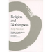 Religion and Nothingness: Volume 1