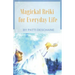 Magickal Reiki for Everyday Life
