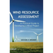 Wind Resource Assessment: A Practical Guide to Developing a Wind Project