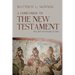 A Companion to the New Testament: Paul and the Pauline Letters