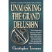 Unmasking the Grand Delusion