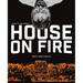House on Fire