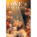 Love's Pure Light: A Bible Study for Advent