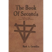 The Book of Seconds: The Ruach Saga Volume Two - Second Edition
