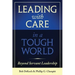 Leading with Care in a Tough World: Beyond Servant Leadership
