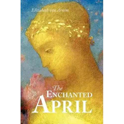 The Enchanted April, Large-Print Edition