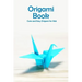 Origami Book: Cute and Easy Origami for Kids: Origami for Beginners