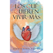 Los Qué Quieren Vivir Más