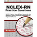 Nclex-RN Practice Questions: NCLEX Practice Tests & Exam Review for the National Council Licensure Examination for Registered Nurses