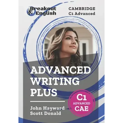 Cambridge C1 Advanced (CAE) Advanced Writing Plus