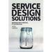 Service Design Solutions: Design is not a result, it's a process!
