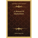 A Manual of Quaternions