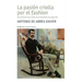 La pasión criolla por el fashion: Una historia de la moda en la Venezuela del siglo XIX