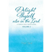 Delight Thyself Also In The Lord - Volume 2: a simple daily devotional