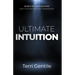 Ultimate Intuition: Secrets to Clear Your Mind and Access Psychic Awareness
