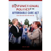 The Dysfunctional Politics of the Affordable Care Act